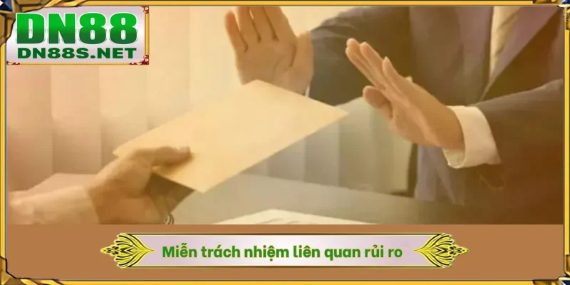 Miễn trách nhiệm liên quan rủi ro